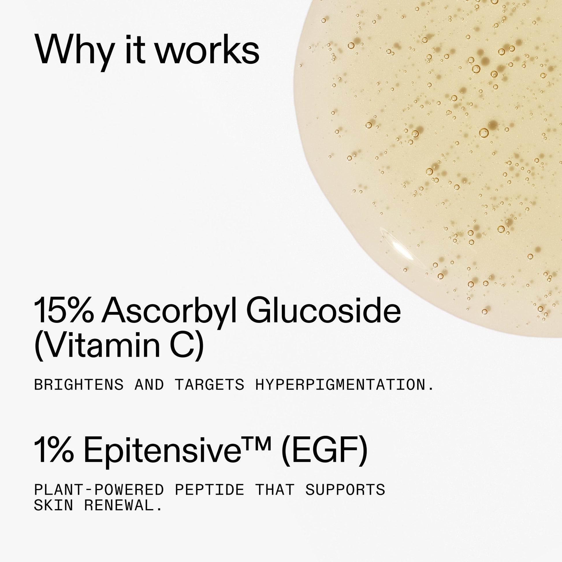 15-vitamin-c-egf-serum-c1 15_Vitamin_C_EGF_Serum_Why_it_works_2000x2000_5810722e-ef4e-4fd6-9f7e-b7683875cd3f.jpg