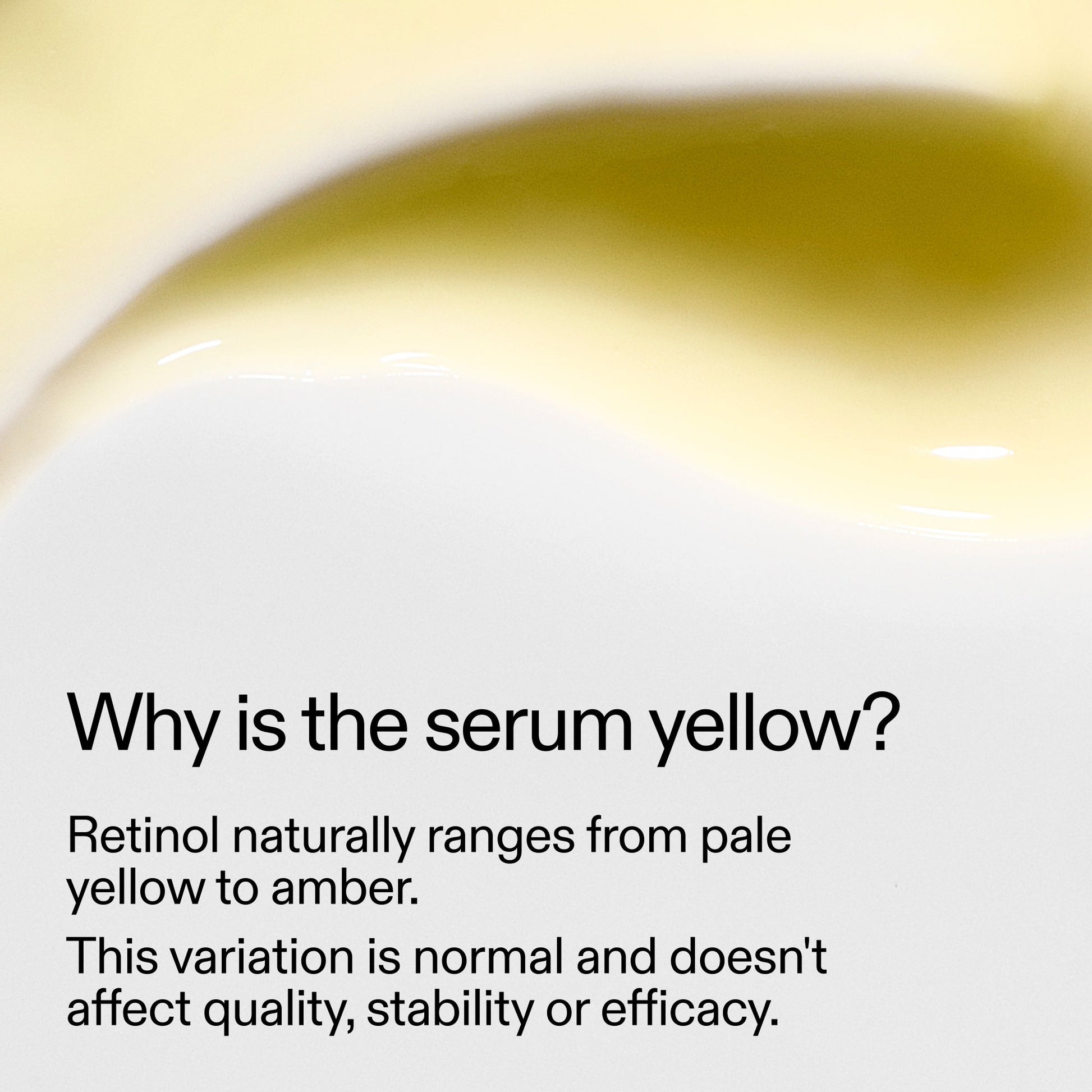 starter-retinol-serum-d6 StarterRetinol_Whyistheserumyellow_2000x2000_f120dca6-dbba-4f3d-81e7-0d5568fda984.jpg